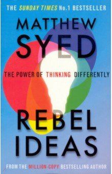 Syed Matthew: Rebel Ideas. The Power of Thinking Differently