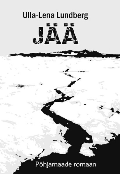 Lundberg Ulla-Lena: Jää