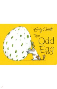 Gravett Emily: The Odd Egg