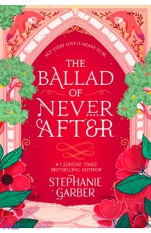 Garber Stephanie: The Ballad of Never After