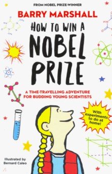 Hendry Lorna: How to Win a Nobel Prize