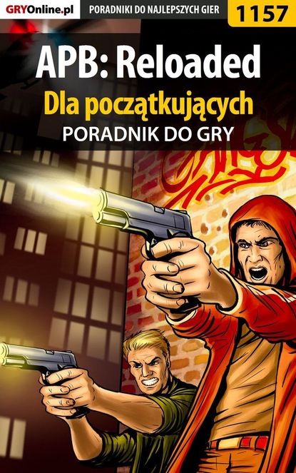 APB: Reloaded dla początkujących