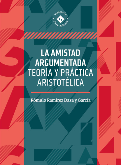 García Rómulo Daza: La amistad argumentada