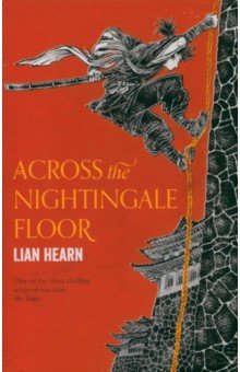 Hearn Lian: Across the Nightingale Floor