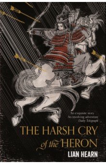 Hearn Lian: The Harsh Cry of the Heron