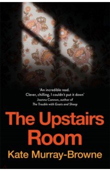Murray-Browne Kate: The Upstairs Room