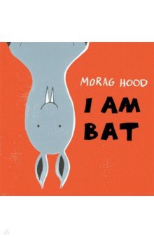 Hood Morag: I Am Bat