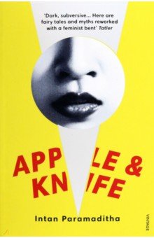 Paramaditha Intan: Apple and Knife