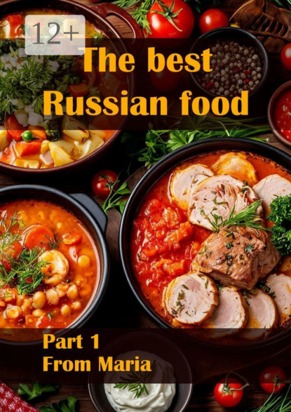 Maria From: The best Russian food. Part 1
