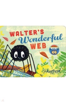 Hopgood Tim: Walter's Wonderful Web
