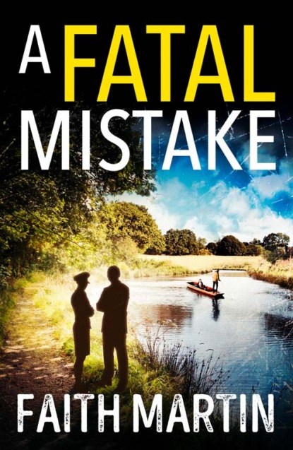 Martin Faith: A Fatal Mistake: A gripping, twisty murder mystery perfect for all crime fiction fans