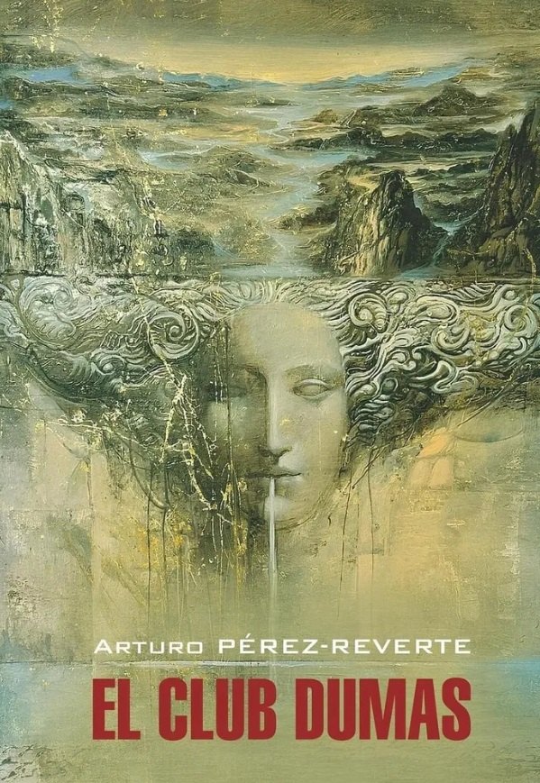 Перес-Реверте Артуро: Клуб Дюма, или Тень Ришелье: книга для чтения на испанском языке
