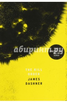 Dashner James: The Kill Order