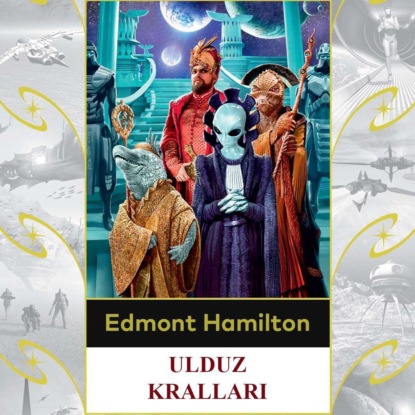 Гамильтон Эдмонд: Ulduz kralları