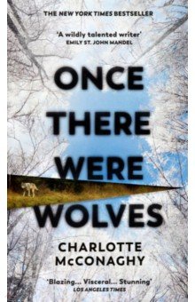 McConaghy Charlotte: Once There Were Wolves