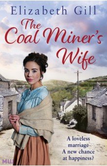 Gill Elizabeth: The Coal Miner's Wife