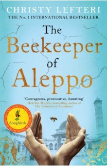 Lefteri Christy: The Beekeeper of Aleppo