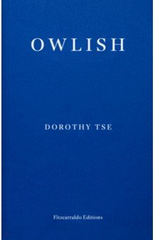 Tse Dorothy: Owlish
