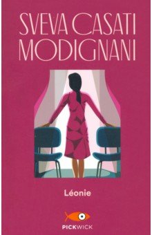 Sveva Casati Modignani: Leonie