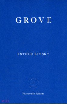 Kinsky Esther: Grove