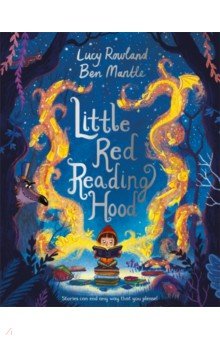 Rowland Lucy: Little Red Reading Hood