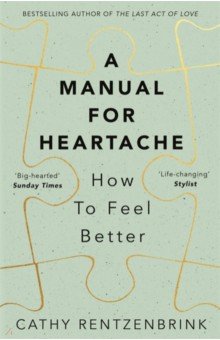 Rentzenbrink Cathy: A Manual for Heartache
