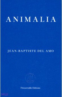 Del Amo Jean-Baptiste: Animalia