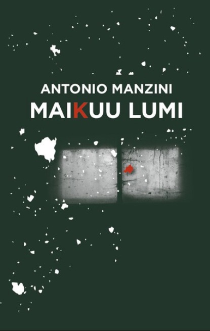 Manzini Antonio: Maikuu lumi