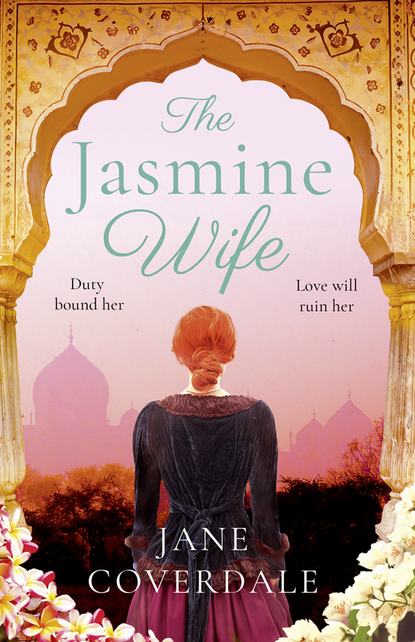 Coverdale Jane: The Jasmine Wife: A sweeping epic historical romance novel for women