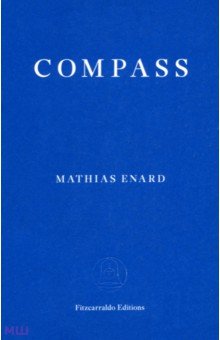 Enard Mathias: Compass