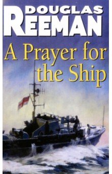 Reeman Douglas: A Prayer For The Ship
