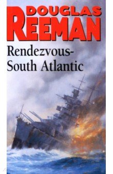 Reeman Douglas: Rendezvous - South Atlantic