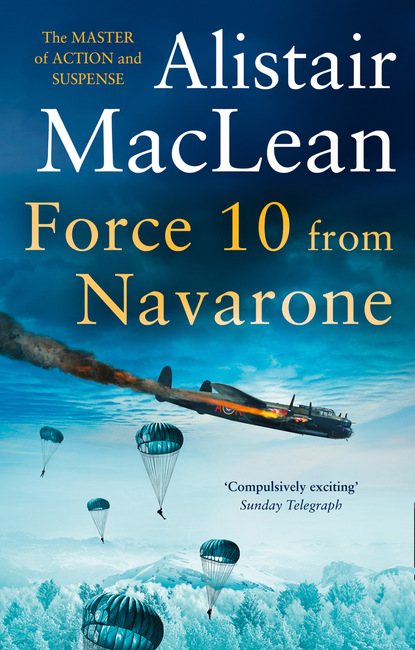 Маклин Алистер: Force 10 from Navarone