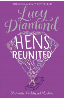 Diamond Lucy: Hens Reunited