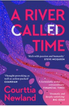 Newland Courttia: A River Called Time