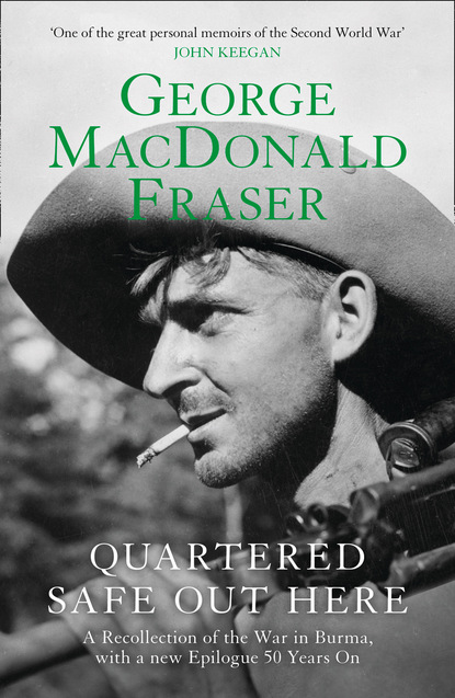MacDonald George Fraser: Quartered Safe Out Here