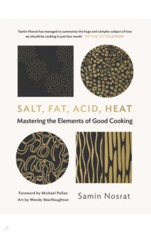 Nosrat Samin: Salt, Fat, Acid, Heat. Mastering the Elements of Good Cooking