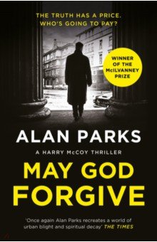 Parks Alan: May God Forgive