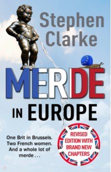 Clarke Stephen: Merde in Europe