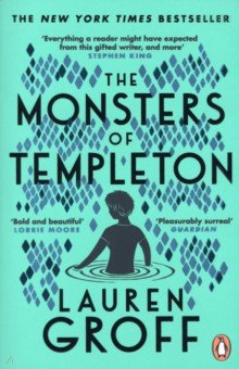 Groff Lauren: The Monsters of Templeton