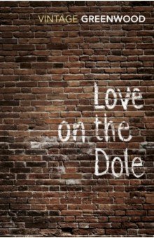 Greenwood Walter: Love On The Dole