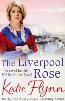 Flynn Katie: The Liverpool Rose