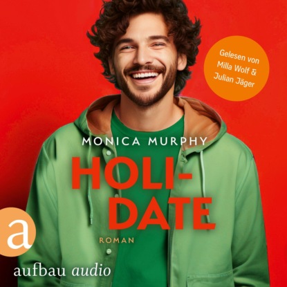 Murphy Monica: Holidate - Die Dating Serie, Band 3 (Ungekürzt)