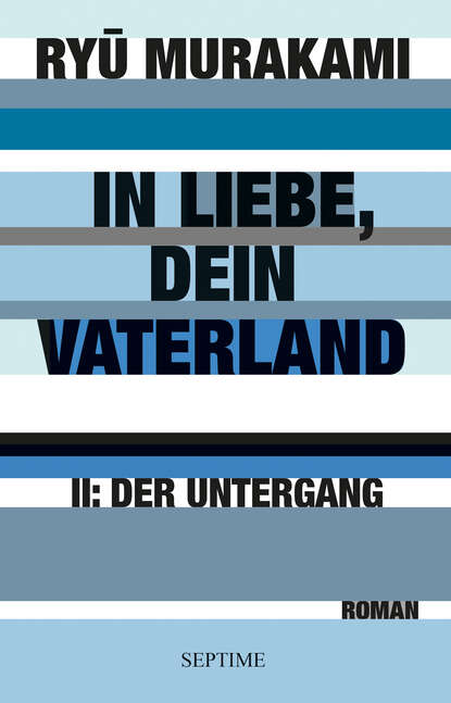 Murakami Ryu: In Liebe, dein Vaterland II - Der Untergang