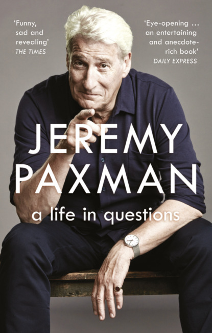 Paxman Jeremy: A Life in Questions
