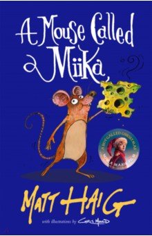 Haig Matt: A Mouse Called Miika