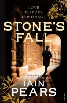Pears Iain: Stone's Fall