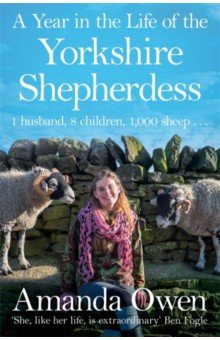 Owen Amanda: A Year in the Life of the Yorkshire Shepherdess