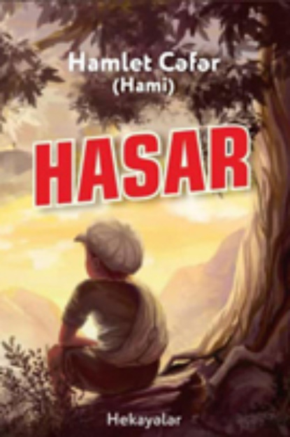 Hamlet Cəfər: Hasar
