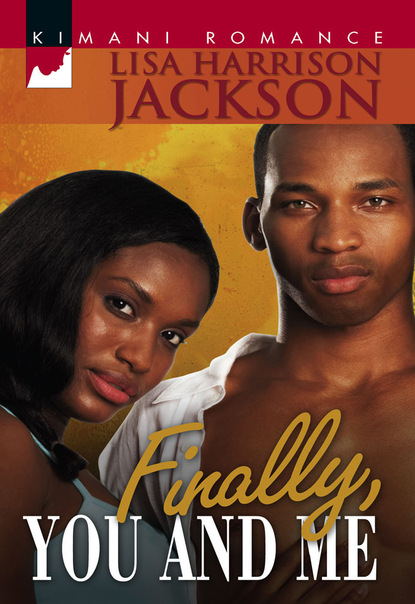 Harrison Lisa Jackson: Finally, You And Me